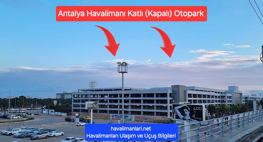 Antalya Havalimanı İç Hatlar Kapalı otoparkı