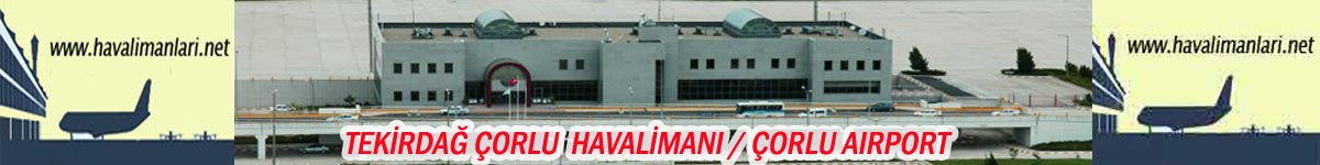 Tekirdağ Çorlu Havalimanı Havaalanı Airport
