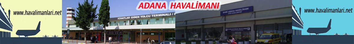 havalimanlari.net / Adana Havalimanı