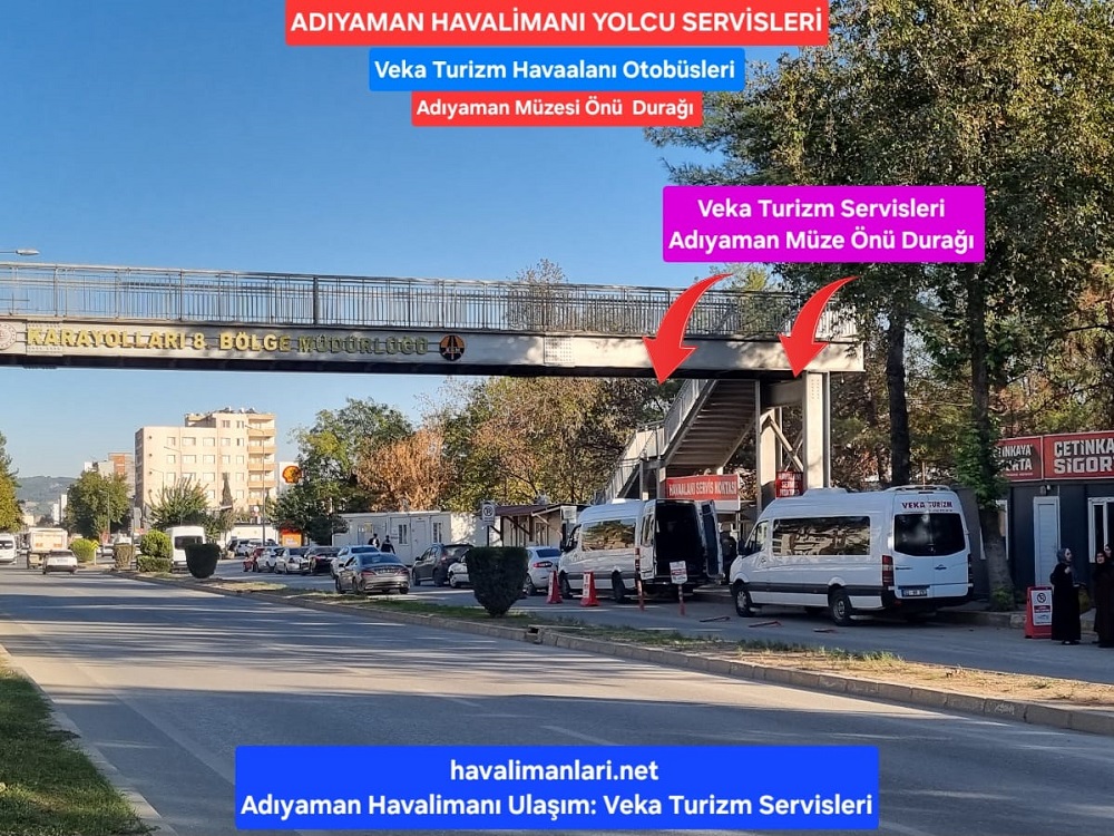 Adıyaman Havaalanı Servisi Müze önü durağı ve Servis+Otobüs hareket saatleri