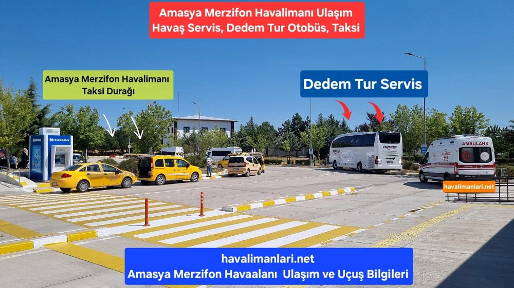 Amasya Merzifon Havalimanı Ulaşım Havaş Servis Dedem Tur Otobüs Taksi