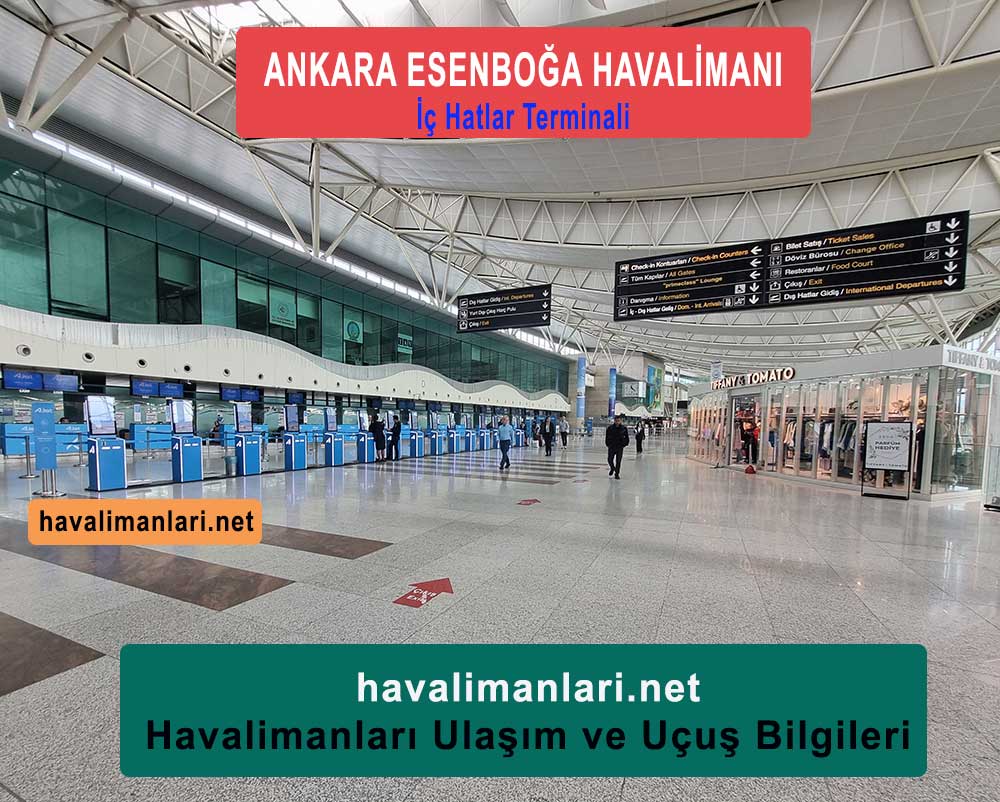 Ankara Esenboğa Havalimanı İç ve Dış Hatlar Terminali Ankara Esenboğa Havalimanı İç ve Dış Hatlar Terminali Kontuar Alanı Giden Yolcu Salonu