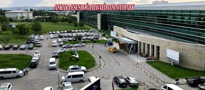 Ankara Esenboğa Havalimanı Açık Otopark