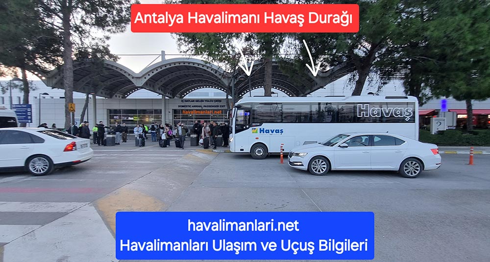 Antalya Havalimanı İç Hatlar Gelen Yolcu Salonu çıkışı Havaş Durağı