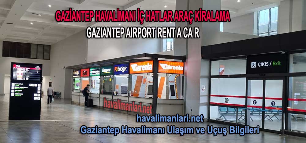 Gaziantep Havaalanı araç kiralama şirketleri