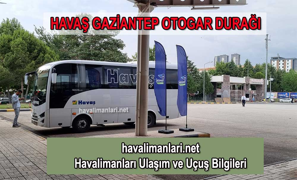 Havaş Gaziantep Otogar Durağı