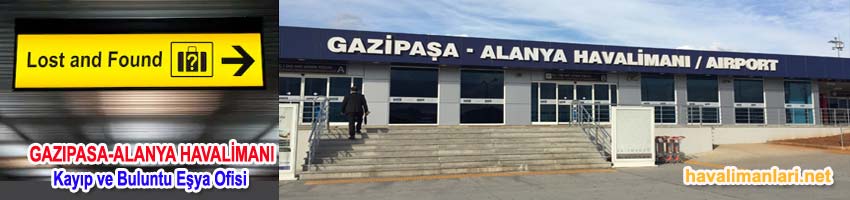 Gazipaşa Alanya Havalimanı Kayıp Eşya Ofisi