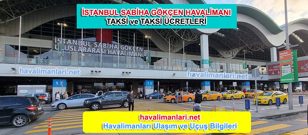 İstanbul Sabiha Gökçen Havalimanı Taksi ve Taksi ücreti İstanbul Sabiha Gökçen Havalimanı Taksi ve Taksi ücreti