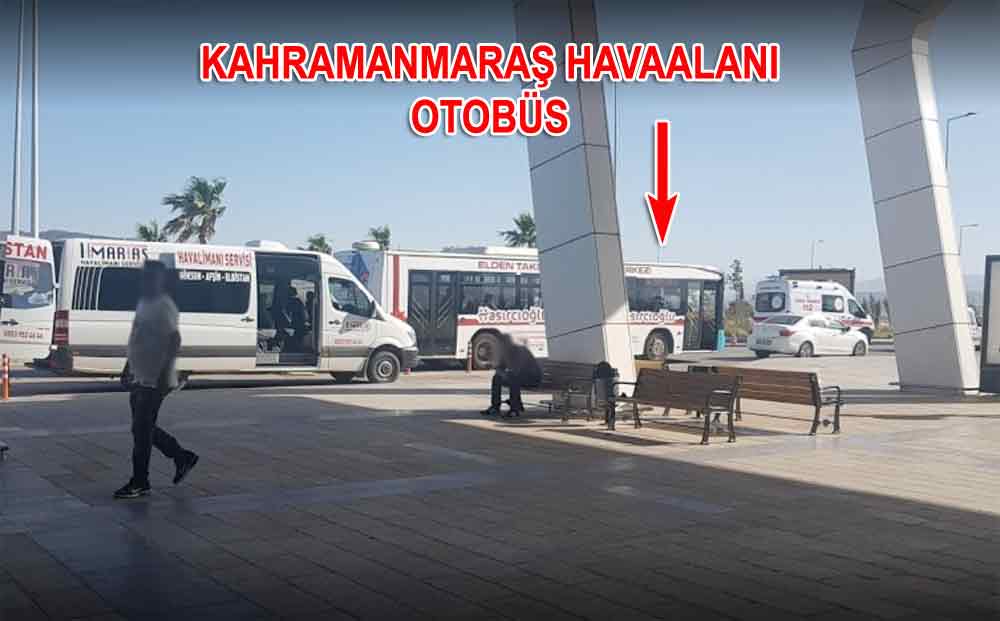 Kahramanmaraş Havalimanı Otobüs Durağı