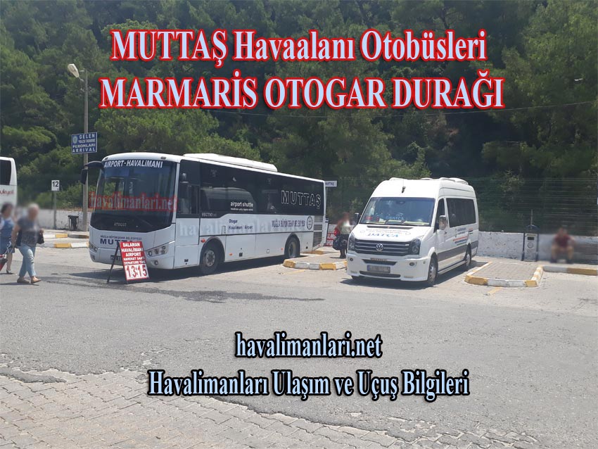 Muğla Muttaş Havalimanı Otobüsü Marmaris Otogar Durağı