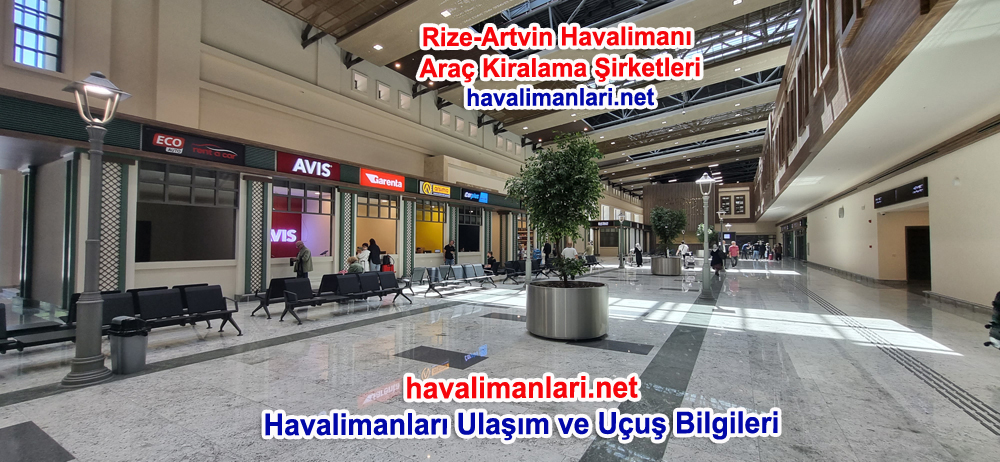 Rize-Artvin Havalimanı Araba Kiralama Firmaları, Avis, garenta, Arsima, Carplus ofisleri