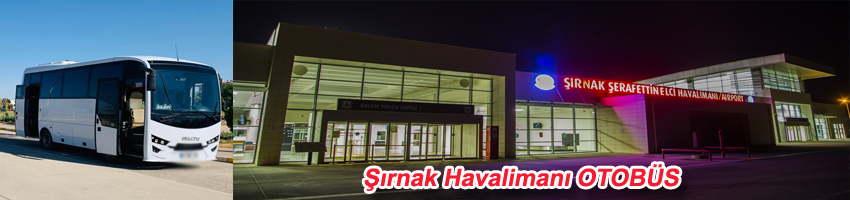 Şırnak Havaalanı Havaş Otobüs