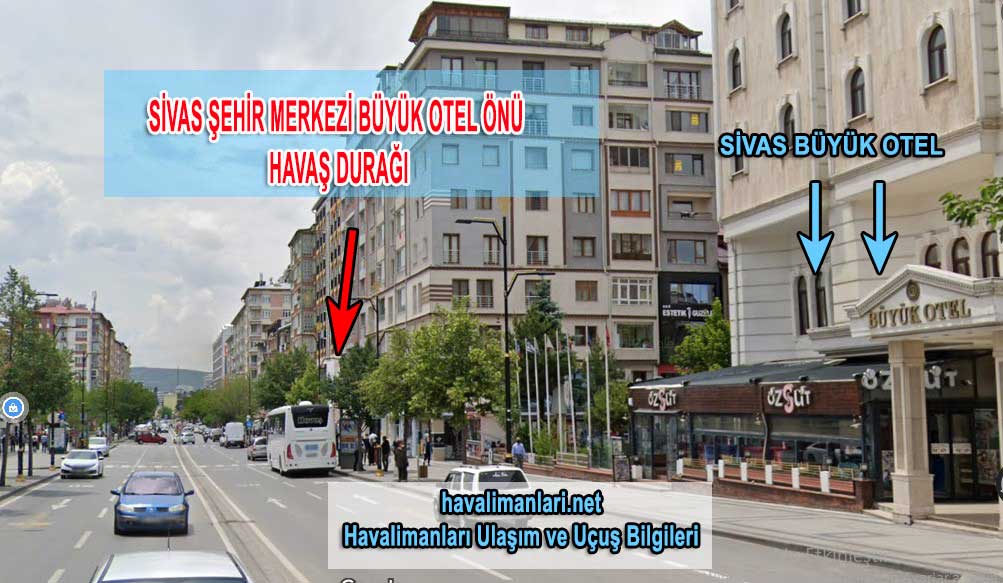Sivas Büyük Otel Önü Havaş Durağı